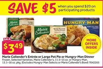 Stop&Shop Marie Callender's Entrée or Large Pot Pie or Hungry-Man Dinner offer