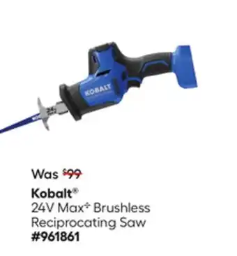 Lowe's Kobalt 24V Max C Brushless Reciprocating Saw offer