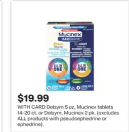 CVS Delsym 5 oz, Mucinex tablets 14-20 ct. or Delsym, Mucinex 2 pk offer