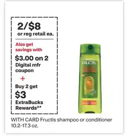 CVS Garnier Fructis shampoo or conditioner 10.2-17.3 oz offer