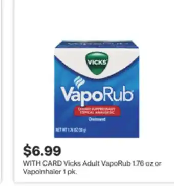 CVS Vicks Adult VapoRub 1.76 oz or Vapolnhaler 1 pk offer