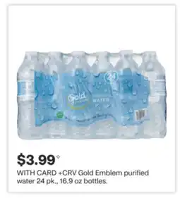 CVS Gold Emblem purified water 24 pk., 16.9 oz bottles offer