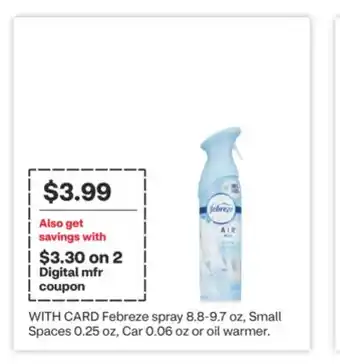 CVS Febreze spray 8.8-9.7 oz, Small Spaces 0.25 oz, Car 0.06 oz or oil warmer offer