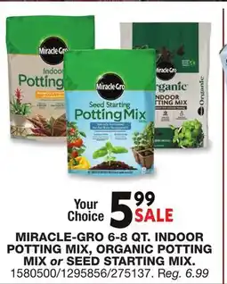 Blain's Farm & Fleet MIRACLE-GRO 6-8 QT. INDOOR POTTING MIX, ORGANIC POTTING MIX or SEED STARTING MIX offer