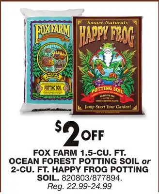 Blain's Farm & Fleet FOX FARM 1.5-CU. FT. OCEAN FOREST POTTING SOIL or 2-CU. FT. HAPPY FROG POTTING SOIL offer