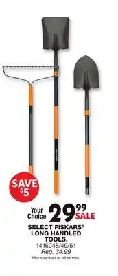 Blain's Farm & Fleet SELECT FISKARS LONG HANDLED SALE TOOLS offer