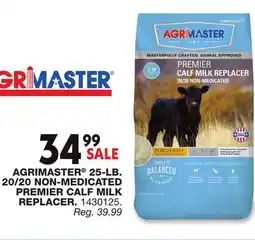 Blain's Farm & Fleet AGRIMASTER 25-LB. 20/20 NON-MEDICATED PREMIER CALF MILK REPLACER offer