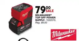 Blain's Farm & Fleet MILWAUKEE TOP OFF POWER SUPPLY offer