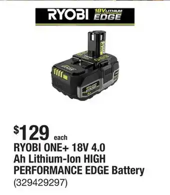 The Home Depot RYOBI ONE+ 18V 4.0 Ah Lithium-Ion HIGH PERFORMANCE EDGE Battery offer