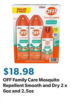 Sam's Club OFF Family Care Mosquito Repellent Smooth and Dry 2 x 6oz and 2.5oz offer