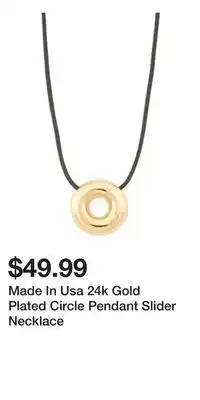 TJ Maxx Made In Usa 24k Gold Plated Circle Pendant Slider Necklace offer