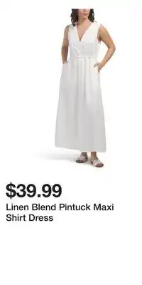 TJ Maxx Linen Blend Pintuck Maxi Shirt Dress offer