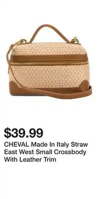 TJ Maxx CHEVAL Made In Italy Straw East West Small Crossbody With Leather Trim offer