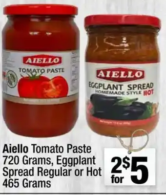 Super King Markets Aiello Tomato Paste, Eggplant Spread Regular or Hot offer