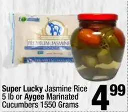 Super King Markets Super Lucky Jasmine Rice or Aygee Marinated Cucumbers offer