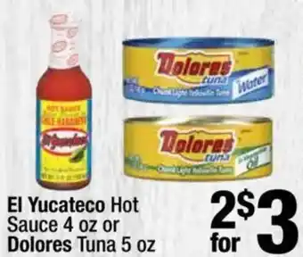 Super King Markets El Yucateco Hot Sauce or Dolores Tuna offer