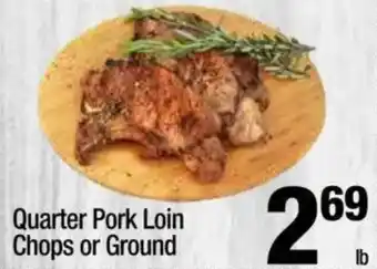 Super King Markets Quarter Pork Loin Chops or Ground offer