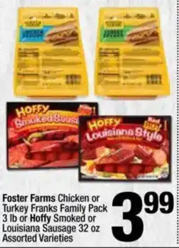 Super King Markets Foster Farms Chicken or Turkey Franks Family Pack or Hoffy Smoked or Louisiana Sausage offer