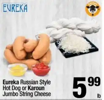 Super King Markets Eureka Russian Style Hot Dog or Karoun Jumbo String Hot Dog or Karoun Ib Jumbo String Cheese offer