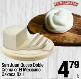 Super King Markets San Juan Queso Doble Crema or El Mexicano Oaxaca Ball offer