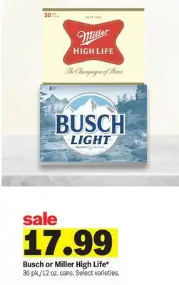 Meijer Busch or Miller High Life offer