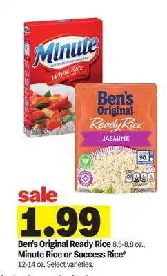 Meijer Ben's Original Ready Rice 8.5-8.8 oz., Minute Rice or Success Rice* 12-14 oz offer