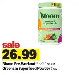 Meijer Bloom Pre-Workout 7 or 7.3 oz. or Greens & Superfood Powder 5 oz offer