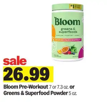 Meijer Bloom Pre-Workout 7 or 7.3 oz. or Greens & Superfood Powder 5 oz offer