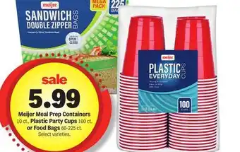 Meijer Meijer Meal Prep Containers 10 ct., Plastic Party Cups 100 ct. or Food Bags 60-225 ct offer