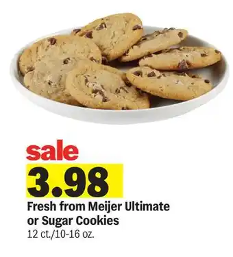 Meijer Fresh from Meijer Ultimate or Sugar Cookies offer