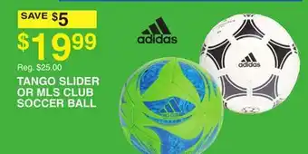 Dunham's Sports ADIDAS TANGO SLIDER OR MLS CLUB SOCCER BALL offer