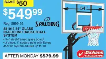 Dunham's Sports 881013 54 GLASS IN-GROUND BASKETBALL SYSTEM offer