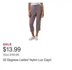 Costco 32 Degrees Ladies' Nylon Lux Capri offer