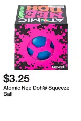 Five Below Atomic Nee Doh Squeeze Ball offer