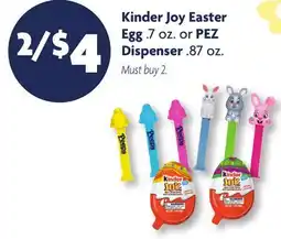 Family Dollar Kinder Joy Easter Egg. 7 oz. or PEZ Dispenser. 87 oz offer