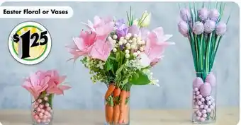 Dollar Tree Easter Floral or Vases offer