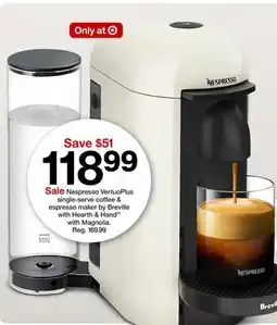 Target Nespresso VertuoPlus single-serve coffee & espresso maker by Breville Hearth Magnolia offer