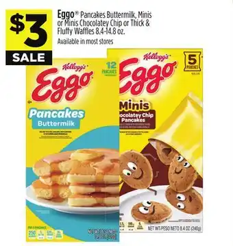 Dollar General Eggo Pancakes Buttermilk, Minis or Minis Chocolatey Chip or Thick & Fluffy Waffles offer