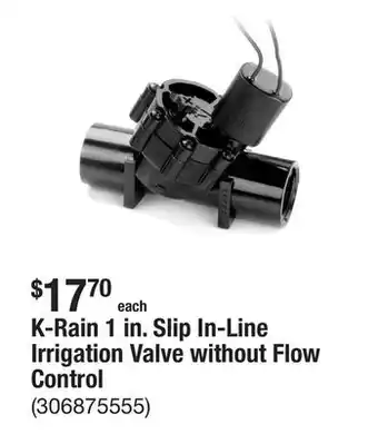 The Home Depot K-Rain 1 in. Slip In-Line Irrigation Valve without Flow Control offer