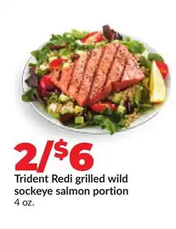 Hy-Vee Trident Redi grilled wild sockeye salmon portion offer