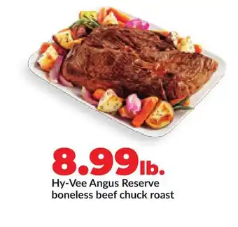 Hy-Vee Hy-Vee Angus Reserve boneless beef chuck roast offer