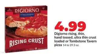 Hy-Vee Digiorno rising, thin, hand tossed, ultra thin crust loaded or Tombstone Tavern pizza offer