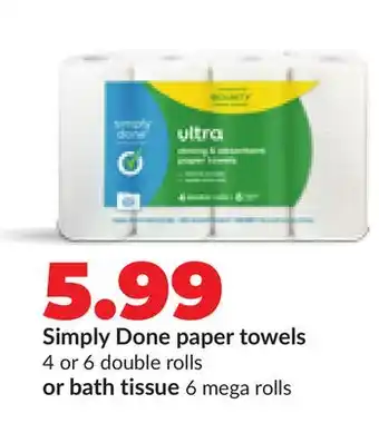 Hy-Vee Simply Done paper towels 4 or 6 double rolls or bath tissue 6 mega rolls offer