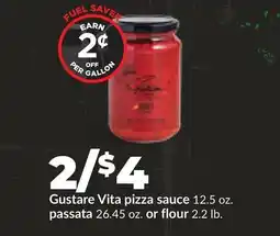 Hy-Vee Gustare Vita pizza sauce 12.5 oz. passata 26.45 oz. or flour 2.2 lb offer