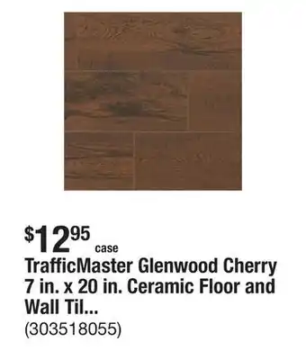 The Home Depot TrafficMaster Glenwood Cherry 7 in. x 20 in. Ceramic Floor and Wall Tile (10.89 sq. ft. / case) offer