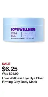 Ulta Beauty Love Wellness Bye Bye Bloat Firming Clay Body Mask offer