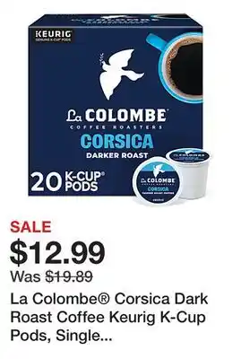 Office Depot La Colombe Corsica Dark Roast Coffee Keurig K-Cup Pods, Single Serve, Pack Of 20 Pods offer