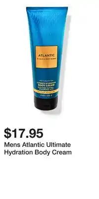 Bath & Body Works Mens Atlantic Ultimate Hydration Body Cream offer