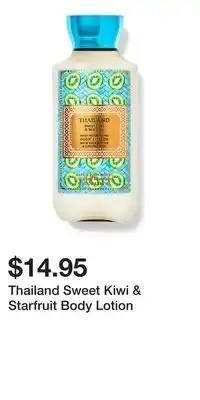 Bath & Body Works Thailand Sweet Kiwi & Starfruit Body Lotion offer