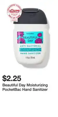 Bath & Body Works Beautiful Day Moisturizing PocketBac Hand Sanitizer offer